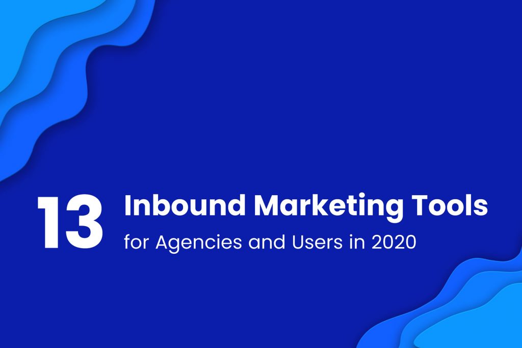 13 Best Inbound Marketing Tools for Agencies