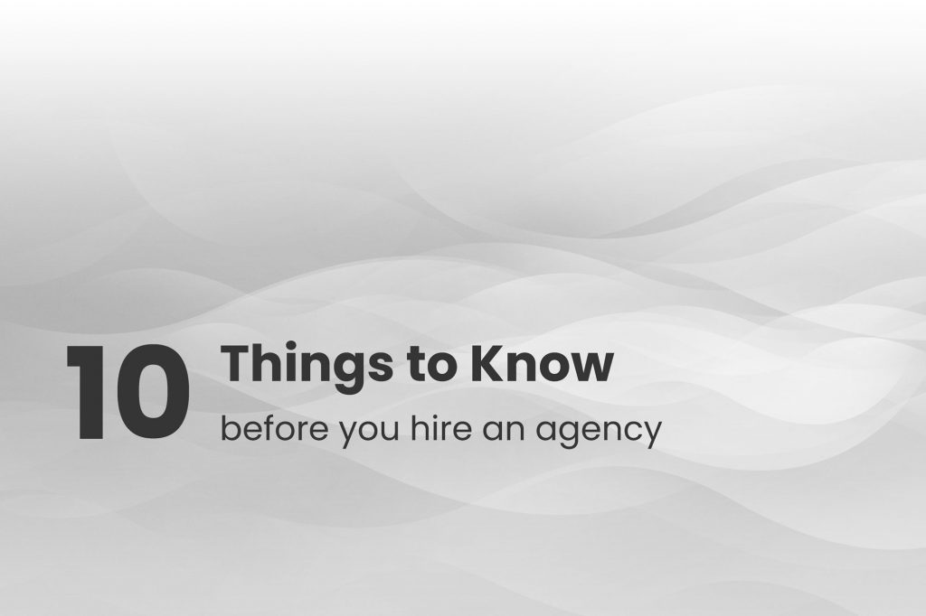 Top 10 Things To Know Before You Hire An Inbound Marketing Agency