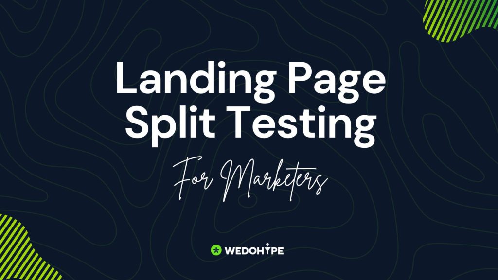 Landing Page Split Testing: A Comprehensive Guide for Marketers 2 Landing Page Split Testing